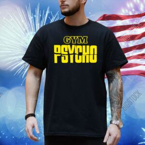 Marc Berbet wearing gym psycho Shirt