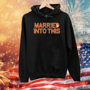 Married into this T-Shirt