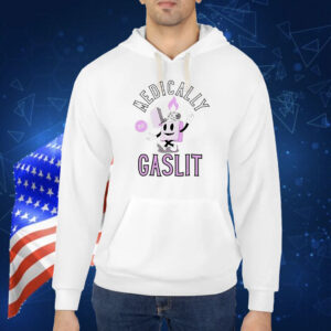 Medically gaslit Shirt