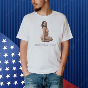 Nicolas Cage Thiccolas Cage Shirt