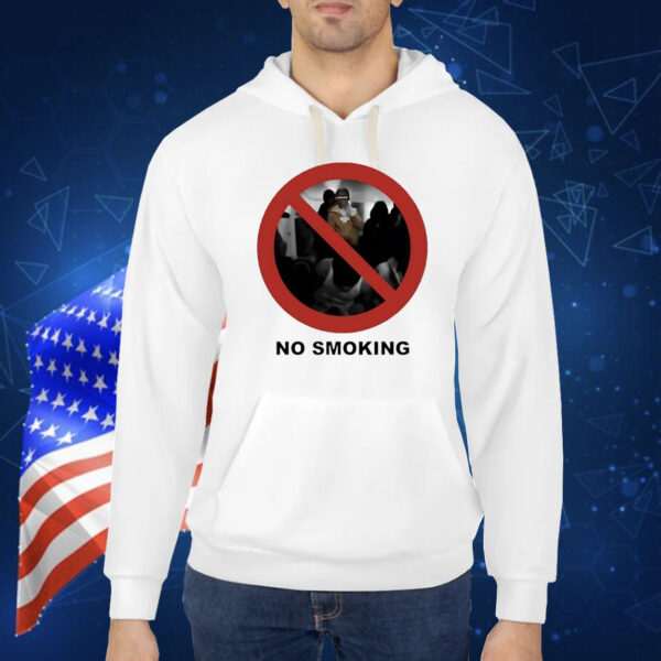 No smoking preciate you tho Shirt
