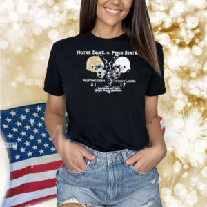 Notre Dame Fighting Irish vs Penn State Nittany Lions 41 17 Notre Dame Stadium 2006 vintage Shirt