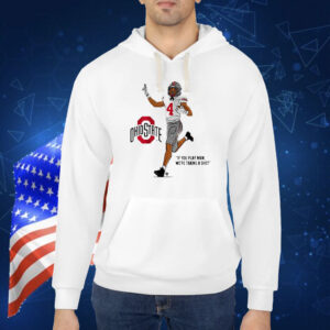 Official Ohio State Buckeyes NCAA Football Jeremiah Smith If You Play Man We’re Taking A Shot Shirt