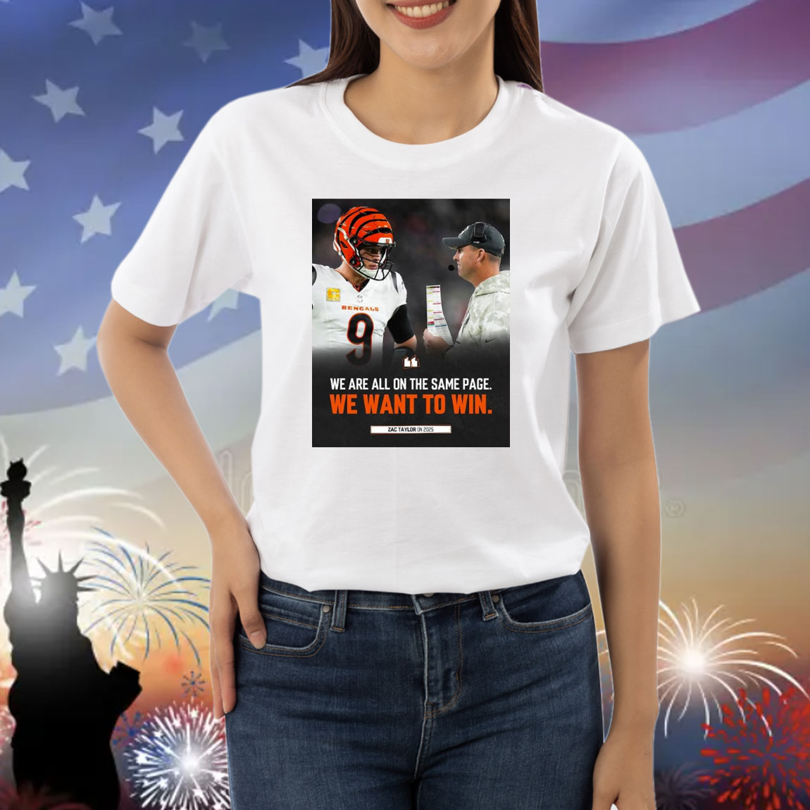 Official Poster Cincinnati Bengals Zac Taylor On 2025 We Are All On The Same Page We Want To Win Shirt