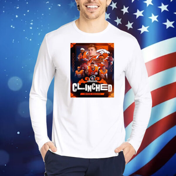 Official Poster Denver Broncos Win Kansas City Chiefs NFL Playoffs Clinched First Time Since 2015 Shirt