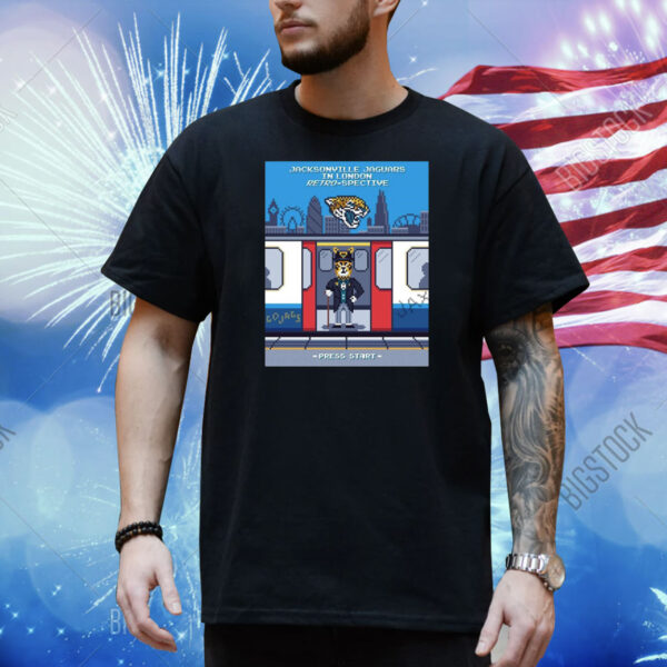 Official Poster Jacksonville Jaguars In London Retro-Spective Hunting For An 8th Win In London Town Press Start Shirt