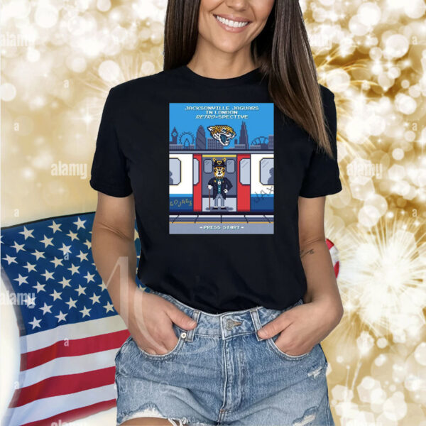 Official Poster Jacksonville Jaguars In London Retro-Spective Hunting For An 8th Win In London Town Press Start Shirt