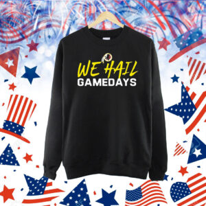 Official Ryan Wetzel Mt Wearing We Hail Gamedays Washington Redskins Shirt