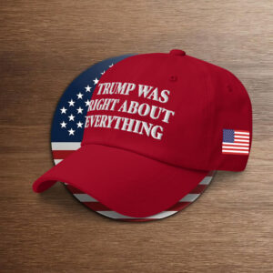 Official 2025 Trump Was Right About Classic Hat