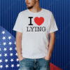 Premi Sterlin I love lying Shirt