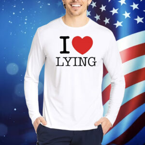 Premi Sterlin I love lying Shirt