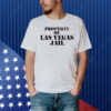 Property of Las Vegas Jail vintage Shirt