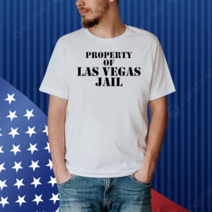 Property of Las Vegas Jail vintage Shirt