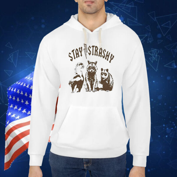 Raccoon stay strashy Shirt