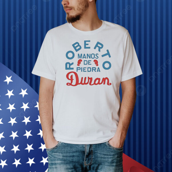 Roberto manos de piedra duran Shirt