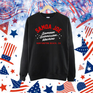 Samoa Joe Samoan Submission Machine Huntington Beach CA Shirt
