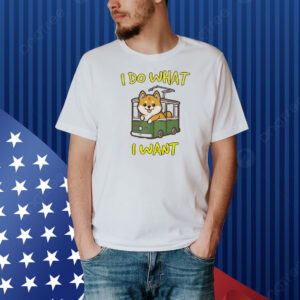 Shiba Inu dog I do what I want Shirt