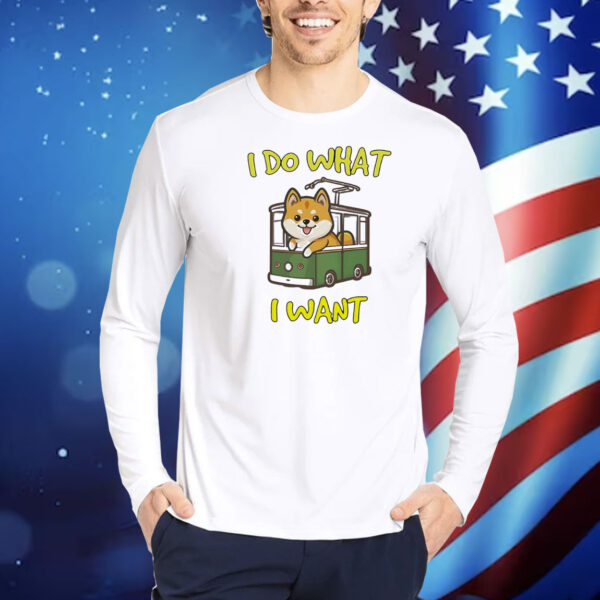 Shiba Inu dog I do what I want Shirt