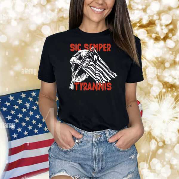 Sic Semper Tyrannis Skull America Flag Shirt