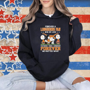 Snoopy And Friends The Peanuts Forever A Texas Longhorns Fan Win Or Lose Yesterday Today Tomorrow Forever No Matter What T-Shirt