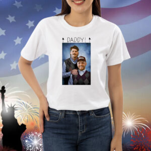 Step Brothers Taylor Lewan and Will Compton daddy Shirt