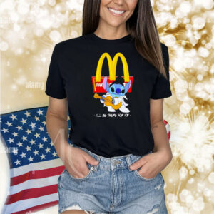 Stitch Mcdonald’s i’ll be there for you Shirt