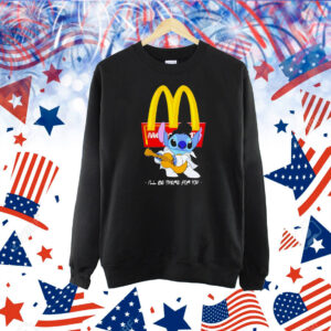 Stitch Mcdonald’s i’ll be there for you Shirt