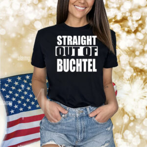 Straight out of buchtel Shirt