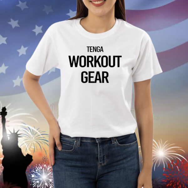 Tenga workout gear Shirt