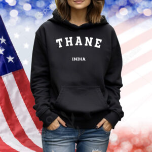 Thane India Shirt