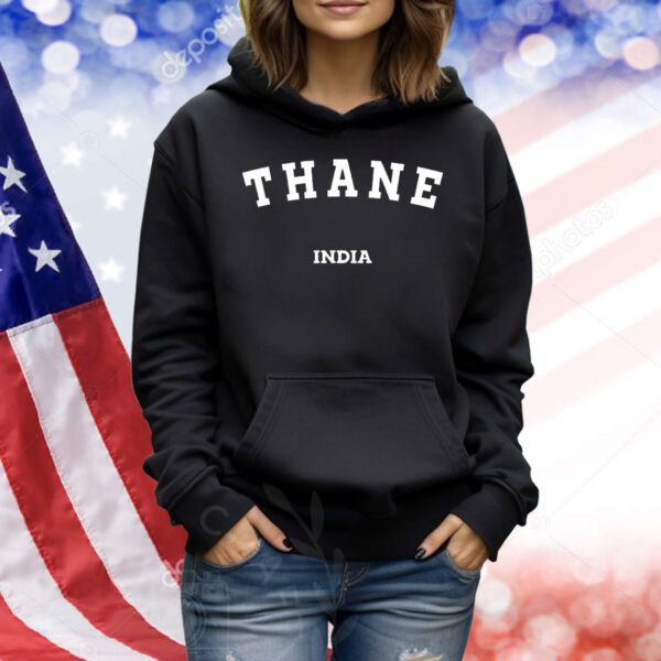 Thane India Shirt