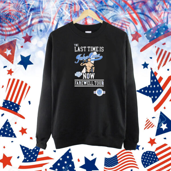 The last time is John Cena now farewell tour Shirt