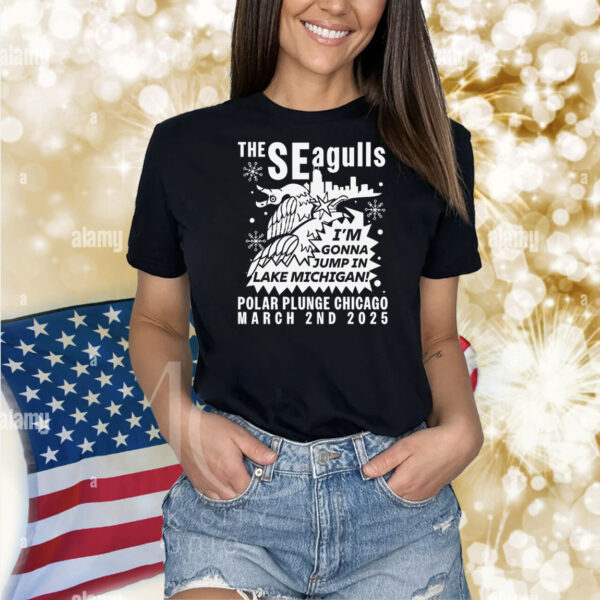 The seagulls I’m gonna jump in lake Michigan 2025 Shirt
