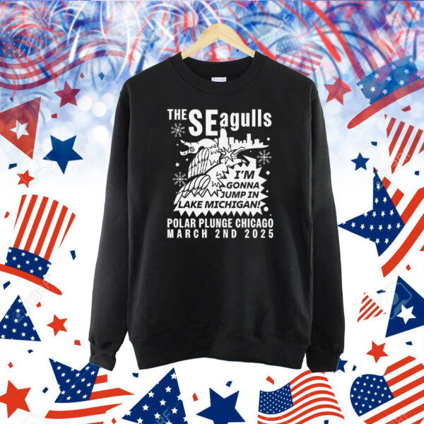 The seagulls I’m gonna jump in lake Michigan 2025 Shirt