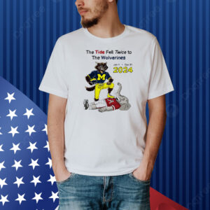 The tide fell twice to the Michigan Wolverines vs Alabama Crimson Tide jan 1 2024 mascot Shirt