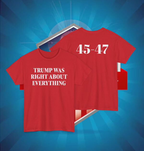 Trump 2025 Was Right About Everything Classic Tank Top