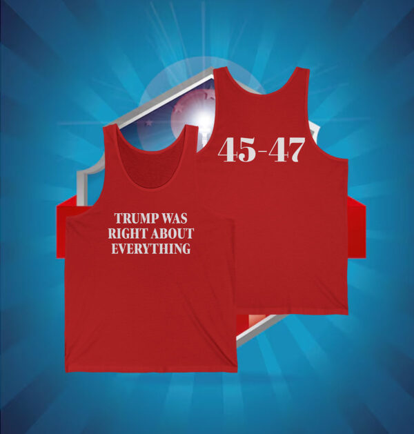 Trump 2025 Was Right About Everything Classic Tank Top