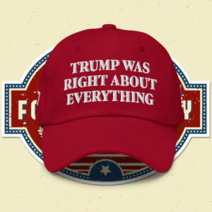 Trump 2025 Was Right About Everything Snapback Hat