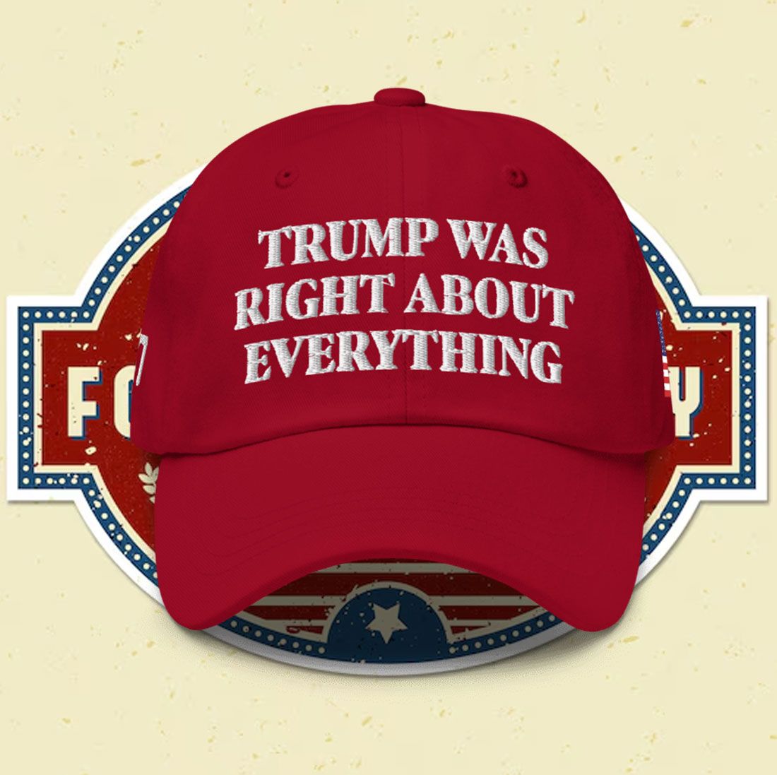 Trump 2025 Was Right About Everything Snapback Hat
