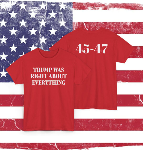 Trump 2025 Was Right About Everything Snapback Longsleeve