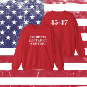 Trump 2025 Was Right About Everything Snapback Longsleeve