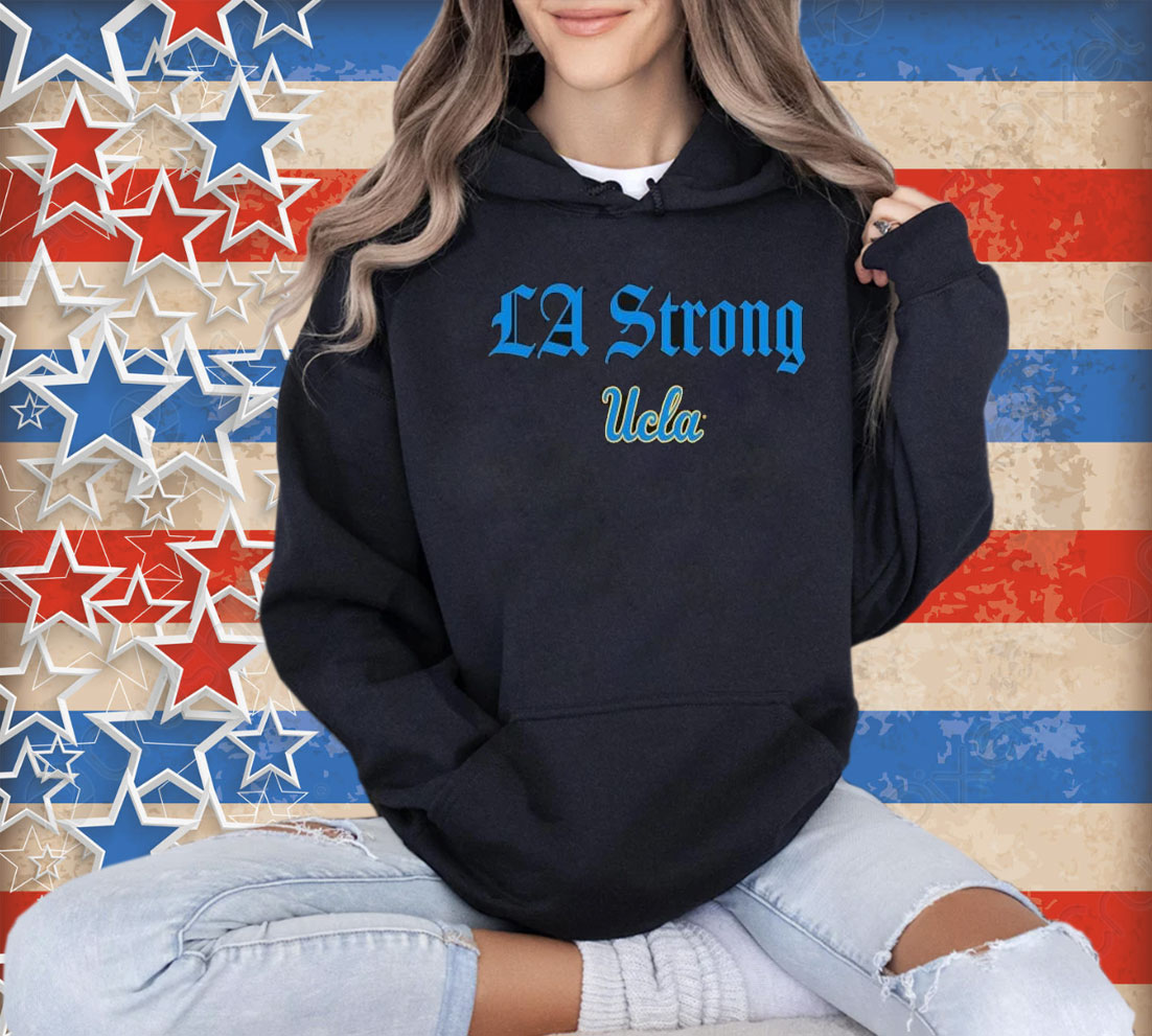 UCLA Bruins LA Strong T-Shirt