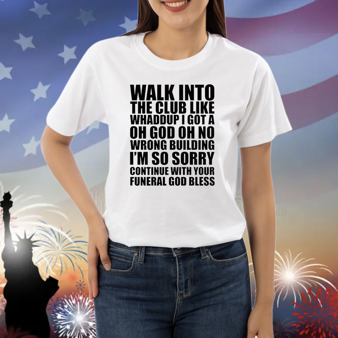Walk into the club like whaddup Shirt