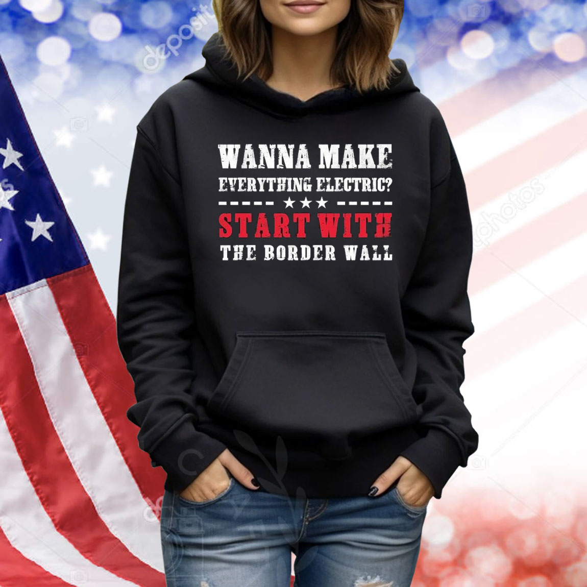 Wanna Make Everything Electric Start With The Border Wall Shirt