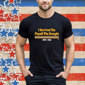 Washington Commanders I Survived The Playoff Win Drought 2006 2025 T-Shirt