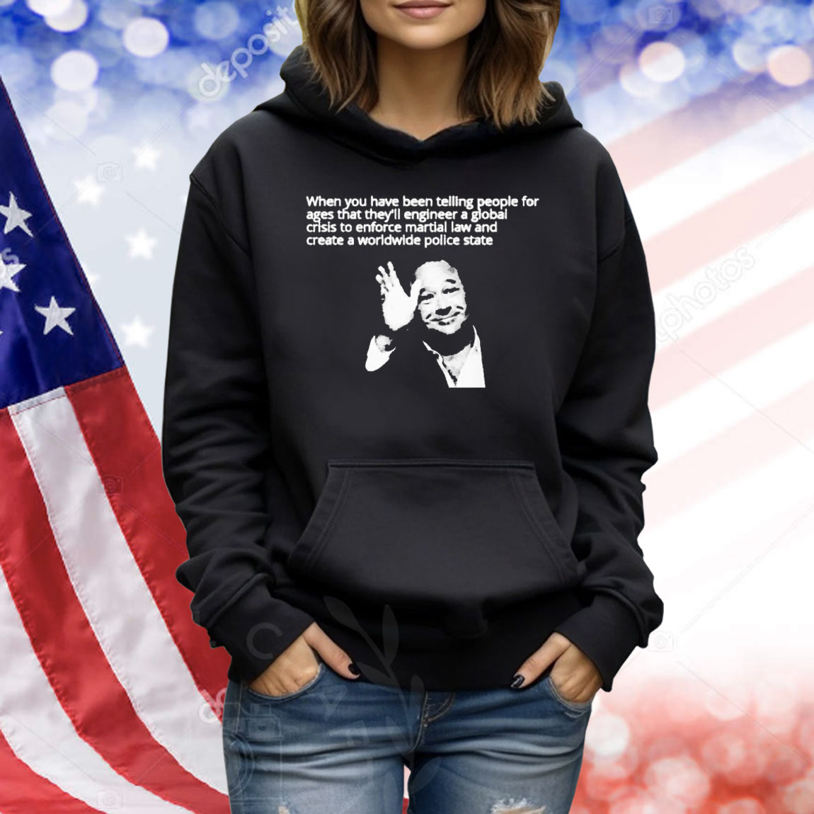 When You Have Been Telling People For Ages That They’ll Engineer A Global Crisis To Enforce Martial Law And Create A Worldwide Police State Told Ya Shirt