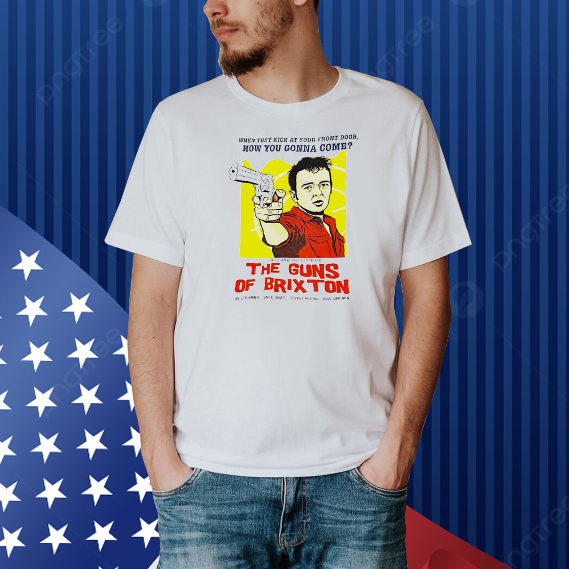 When they kick at your front door how you gonna come the guns of brixton Shirt