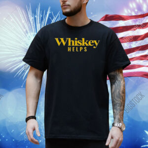 Whiskey helps Shirt