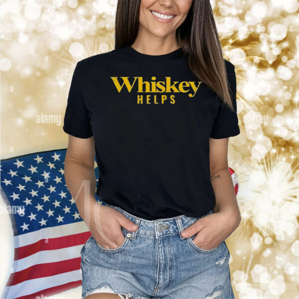 Whiskey helps Shirt