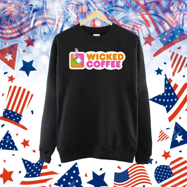 Wicked coffee Shirt